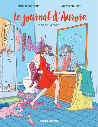 Journal d'Aurore T2 BD : Rien ne va plus !