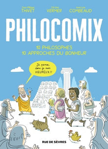 Philocomix t1 10 philosophes 10 approches du bonheur