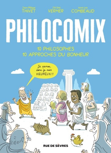 Philocomix t1 10 philosophes 10 approches du bonheur