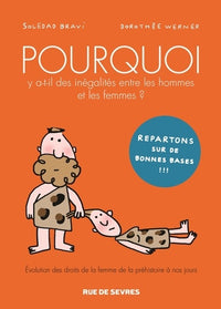 POURQUOI Y A T-IL DES INEGALITES ENTRE LES HOMMES ET LES FEMMES?: EVOLUTION DES DROITS DE LA FEMMES DE LA PREHISTOIRE A NOS JOURS