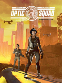 Optic Squad, Tome 1 : Mission Seattle