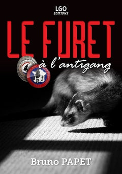 Le furet à l'antigang