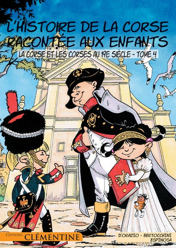 L'Histoire de la Corse racontée aux enfants : La Corse et les Corses au 19e siècle