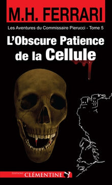 L'obscure patience de la cellule