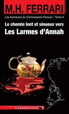 Le Chemin Lent et Sinueux Vers les Larmes d'Annah