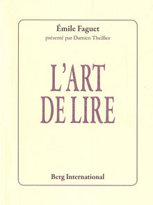 L'art de lire: Présenté par Damien Theillier