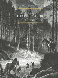 La vie de l'explorateur perdu