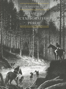 La vie de l'explorateur perdu