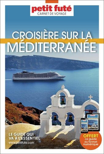 Guide croisière Méditerranée 2025