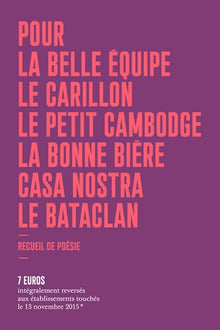 Pour La Belle Equipe, Le Carillon, Le Petit Cambodge, La Bonne Bière, Casa Nostra, Le Bataclan