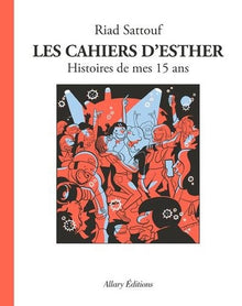 Les cahiers d'Esther - tome 6 Histoires de mes 15 ans