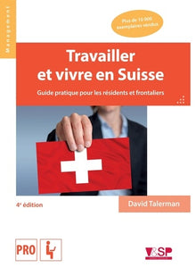 Travailler et vivre en Suisse