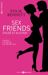 Sex friends: Chloé et Alistair