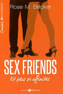 Sex friends et plus si affinités