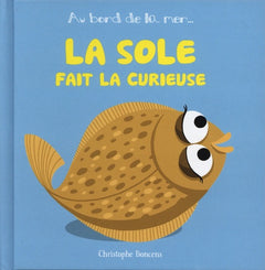 La sole fait la curieuse