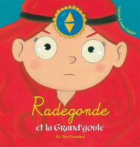 Radegonde et la Grand'goule