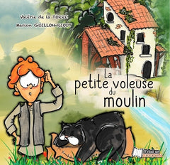 LA PETITE VOLEUSE DU MOULIN