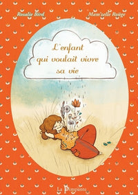 L'enfant qui voulait vivre sa vie