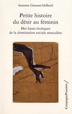 Petite histoire du désir au féminin