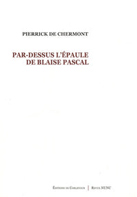 Par-dessus l'épaule de Blaise Pascal