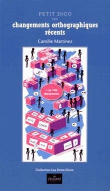 Petit dico des changements orthographiques récents