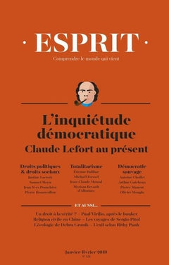 Esprit - Inquiétudes démocratiques. Claude Lefort: Janvier-février 2019
