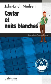 Caviar et nuits blanches