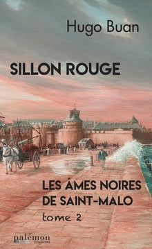 Les âmes noires de Saint-Malo: Sillon rouge