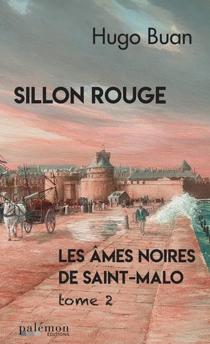 Les âmes noires de Saint-Malo: Sillon rouge