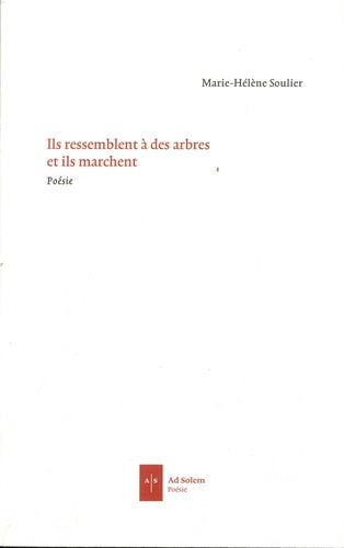 Ils ressemblent à des arbres et ils marchent