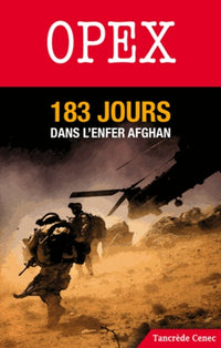 Opex 183 jours dans l'enfer afghan