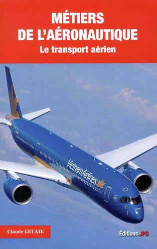 Métiers de l'aéronautique - Le transport aérien