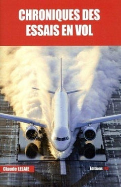 CHRONIQUES DES ESSAIS EN VOL