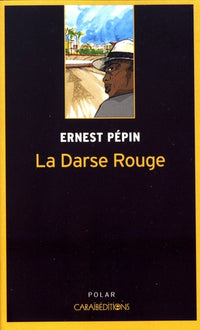 La darse rouge - roman policier