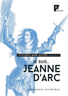 Je suis... Jeanne d'Arc