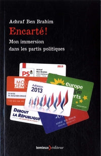 Encarté !: Mon immersion dans les partis politiques