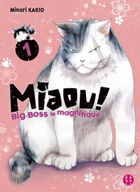 Miaou ! Big-Boss le magnifique - tome 1