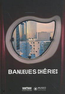 Banlieues chéries