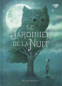 Le Jardinier de la nuit