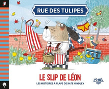 Rue des tulipes - Le slip de Léon