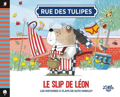 Rue des tulipes - Le slip de Léon