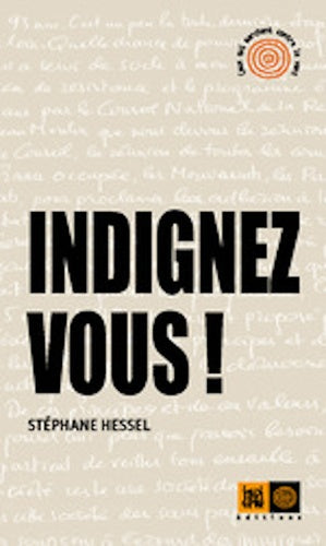 Indignez vous !