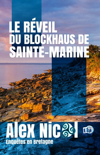 Le réveil du blockhaus de Sainte Marine