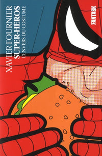 SUPER-HEROS : L'ENVERS DU COSTUME