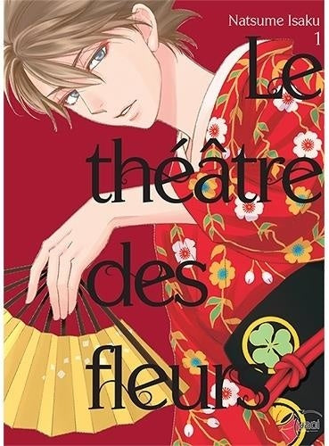 Le théâtre des fleurs T01