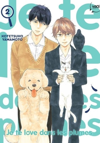 Je te love dans les plumes T02