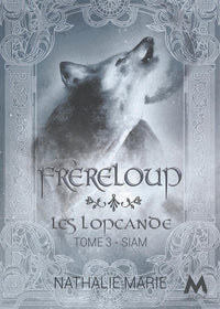 FrèreLoup: Les Lopcande : Siam