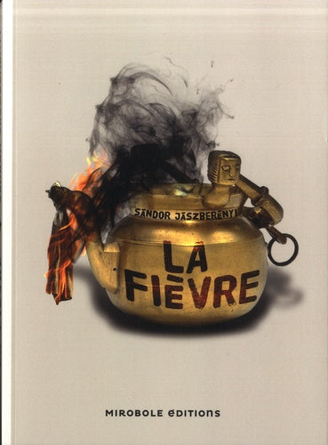 La fièvre et autres nouvelles