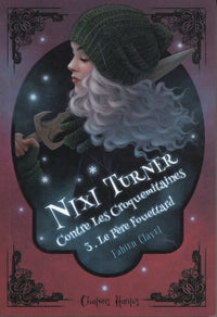 Nixi Turner contre les croquemitaines, tome 3 : Le père Fouettard