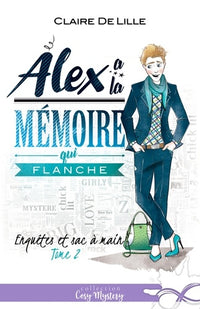Alex a la mémoire qui flanche